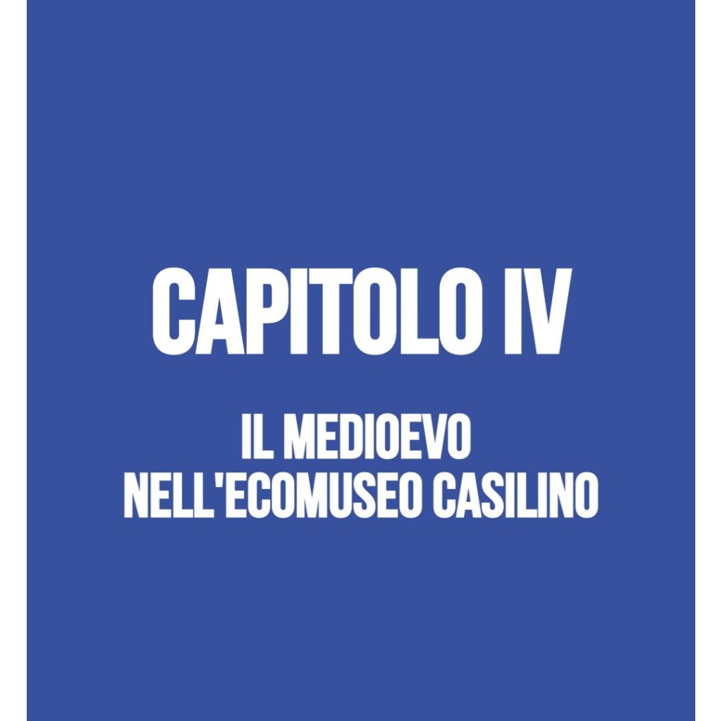 Il medioevo nell’Ecomuseo&nbsp;Casilino