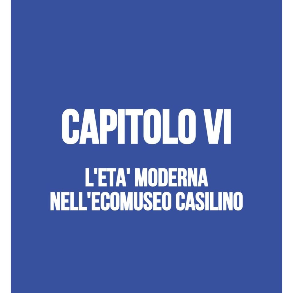 L’età moderna nell’Ecomuseo&nbsp;casilino